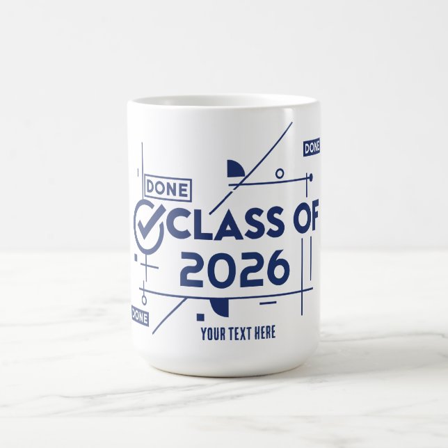 Class of 20xx DONE Coffee Mug (Center)