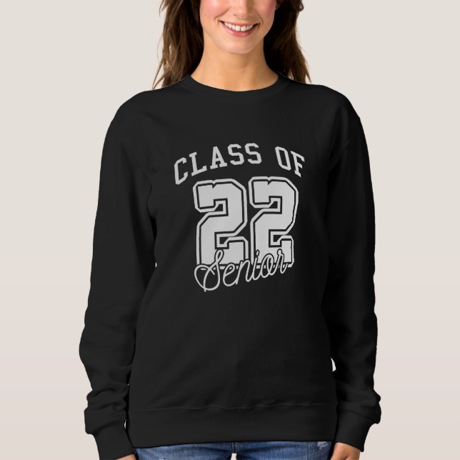 Class Of 22 Senior Sweatshirt (Front)