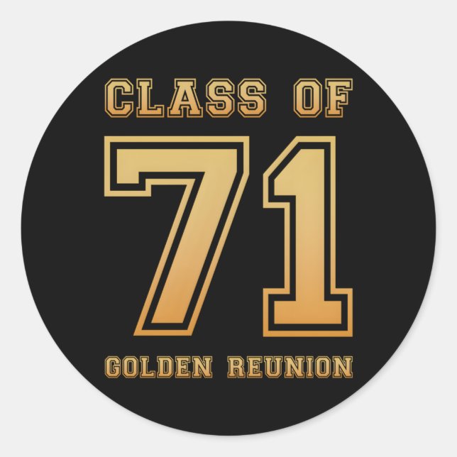 Class Of 71 1971 Class Reunion 50Th Golden Reunion Classic Round Sticker (Front)