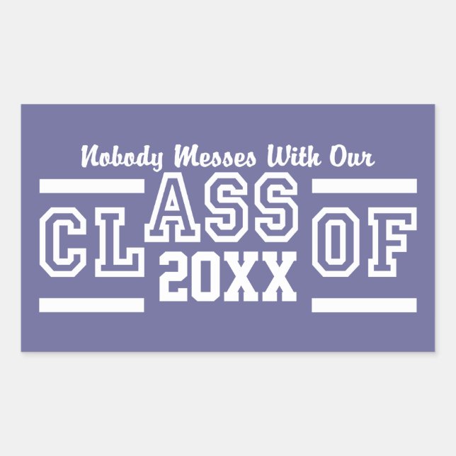 Class of ANY Year custom stickers (Front)