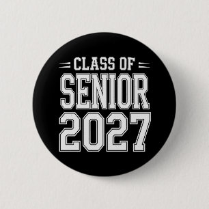 Class Of Senior 2027 Graduation Proud Graduate 6 Cm Round Badge