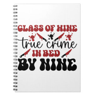 class of wine true crime in bed by nine notebook