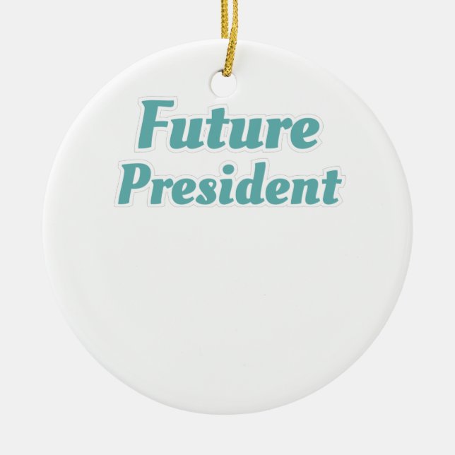 Class President Student Gift Future President Gift Ceramic Ornament (Front)