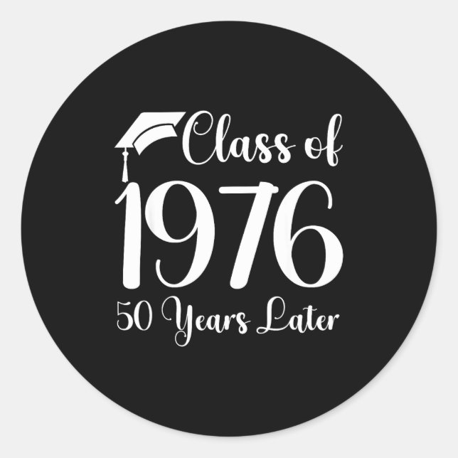 Class Reunion 1976 50 Later Classic Round Sticker (Front)