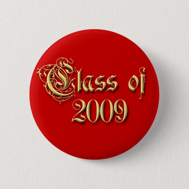 Class Reunion Class of 2009  6 Cm Round Badge (Front)