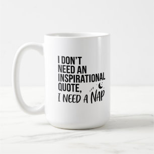Classic 15 oz Mug Inspirational Humour Gift Idea