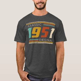 Classic 1951 Original 72nd Birthday 72 Years Vinta T-Shirt