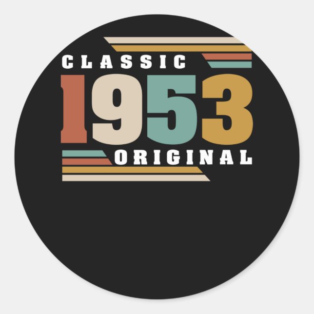 Classic 1953 Original 69th Birthday 69 Year Old Round Sticker (Front)