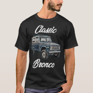 Classic Bronco Horse on TruckLifted Square Bodyoff T-Shirt