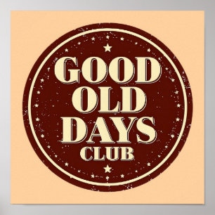 Classic Brown Good Old Days Club Emblem Poster