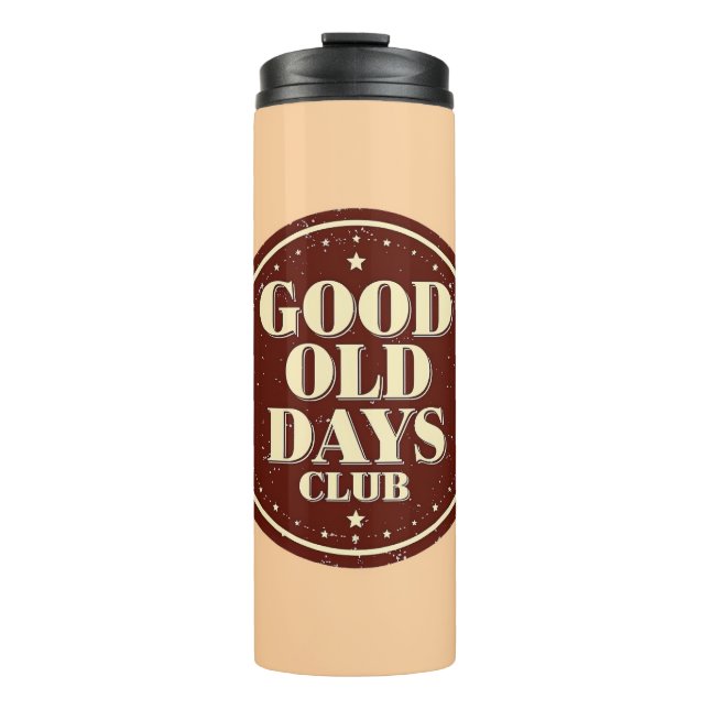 Classic Brown Good Old Days Club Emblem Thermal Tumbler (Front)