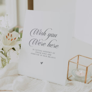 Classic Calligraphy Memorial Wish You Were Here Pedestal Sign