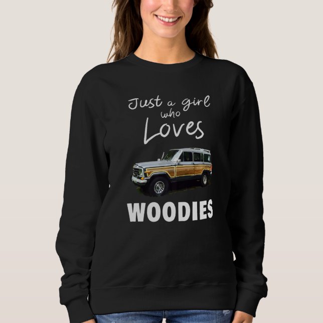 Classic Car Surf Wagon Just A Girl Who Loves Woodi Sweatshirt (Front)