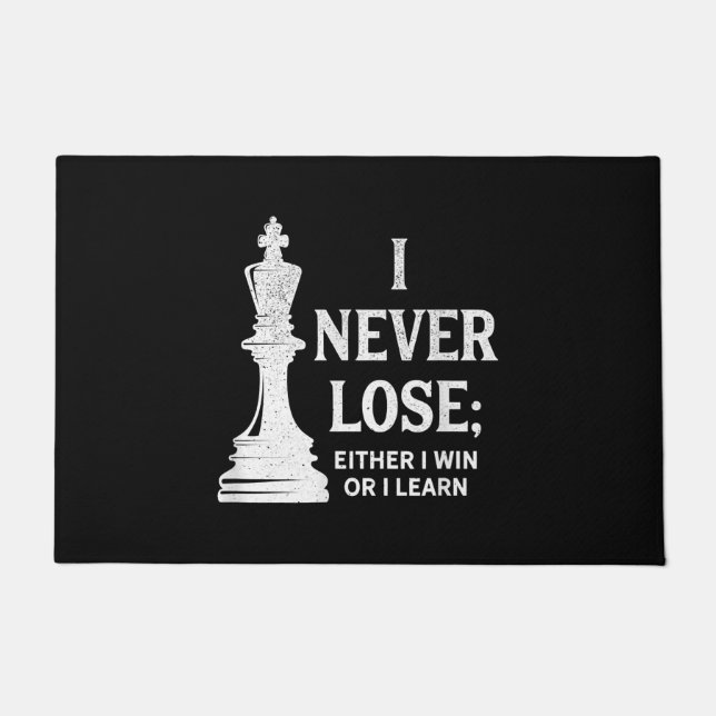 Classic Chess Design, I Never Lose; I Either Win Doormat (Front)