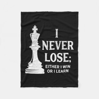 Classic Chess Design, I Never Lose; I Either Win Fleece Blanket