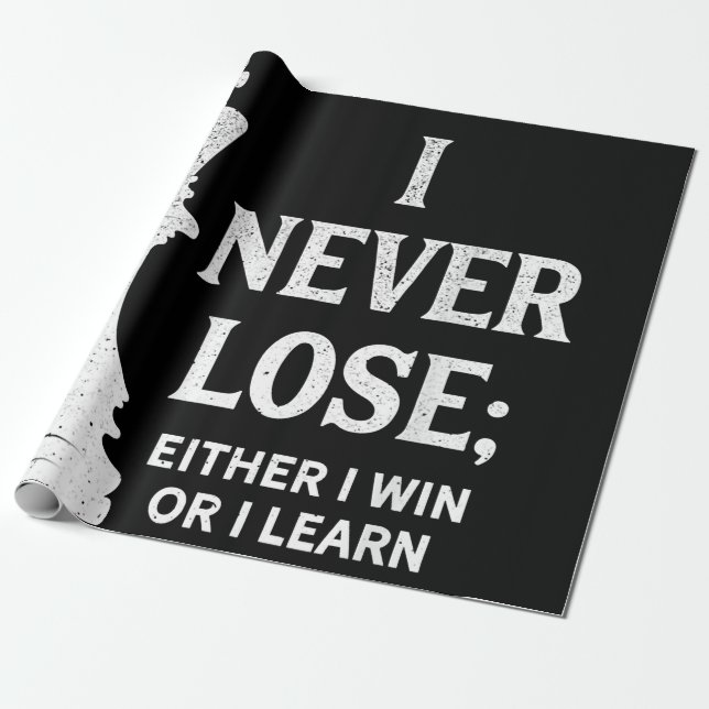 Classic Chess Design, I Never Lose; I Either Win Wrapping Paper (Unrolled)