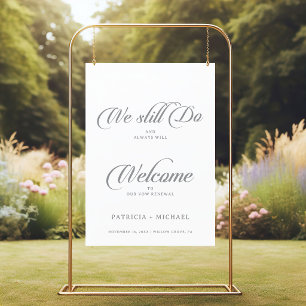 Classic Chic Calligraphy We Still Do Vow Renewal  Poster