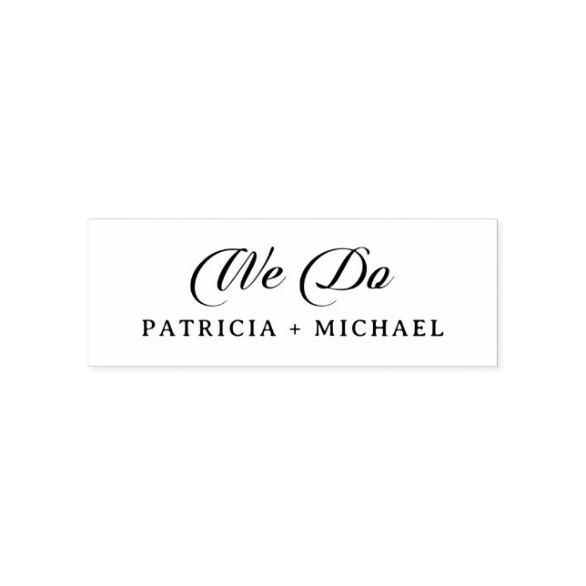 Classic Chic Calligraphy Wedding We Do Self-inking Stamp (Design)