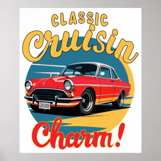 Classic Cruisin' Charm! Poster (Front)
