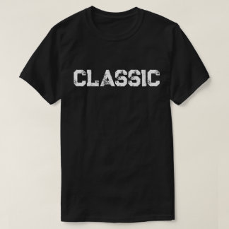 Classic for you T-Shirt