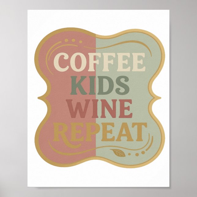 Classic Gold COFFEE KIDS WINE REPEAT 3D Text Art Poster (Front)
