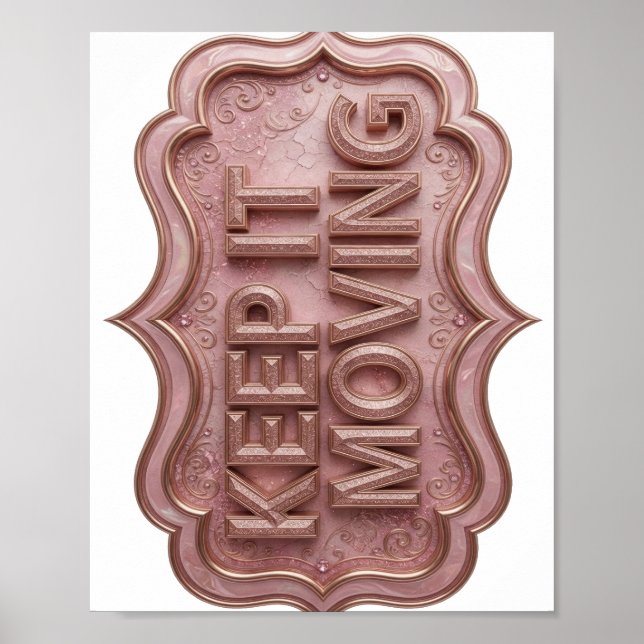 Classic Gold KEEPING MOVING Design Poster (Front)