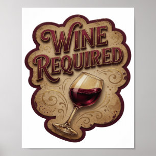 Classic Gold WINE REQUIRED Text Design Poster