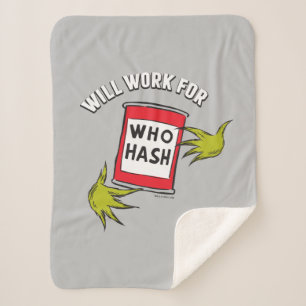 Classic Grinch   Will Work for Who Hash Quote Sherpa Blanket