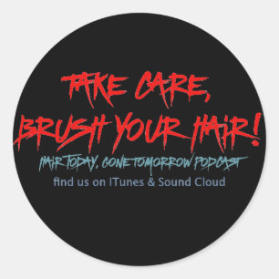 Classic Hair Today, Gone Tomorrow Graffiti Sticker