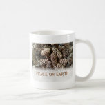Classic Holiday Pine Cone Peace On Earth Coffee Mug<br><div class="desc">Festive,  earthy pine cones set off this classic,  elegant design wishing Peace On Earth.</div>