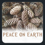 Classic Holiday Pine Cone Peace On Earth Square Sticker<br><div class="desc">Festive,  earthy pine cones set off this classic,  elegant design wishing Peace On Earth.</div>
