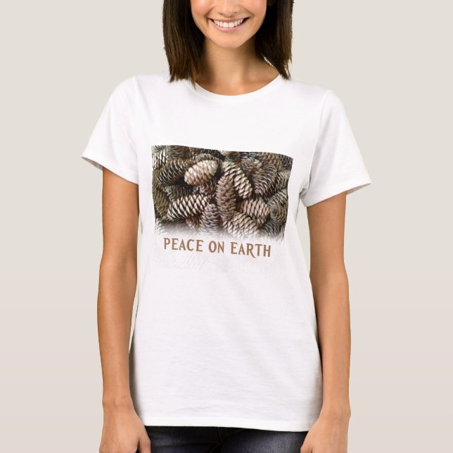 Classic Holiday Pine Cone Peace On Earth T-Shirt (Front)