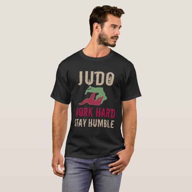 Classic Judo Sayings Gift Work Hard Stay Humble T-Shirt (Front Full)