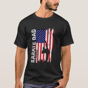 Classic Karate DAD American Flag Patriotic Dad Fat T-Shirt