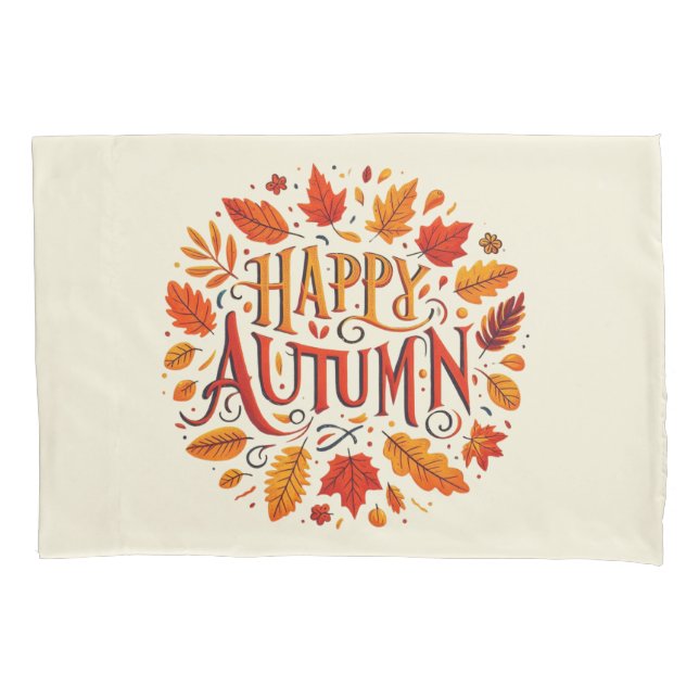 classic leaves & Happy Autumn  Pillowcase (Front)