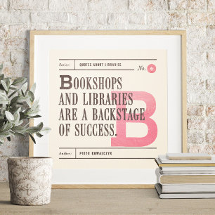 Classic Library Quote by Piotr Kowalczyk Poster