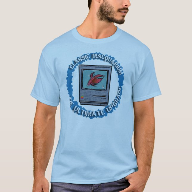 Classic MacQuarium the Ultimate Upgrade T-Shirt (Front)