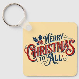Classic Merry Christmas to All Festive Holiday Art Key Ring
