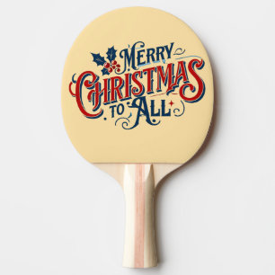 Classic Merry Christmas to All Festive Holiday Art Ping Pong Paddle