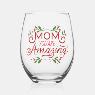 Classic Modern Floral Mum you are amazing  Stemless Wine Glass