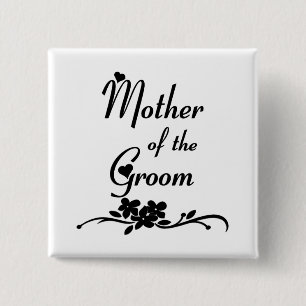 Classic Mother of the Groom 15 Cm Square Badge