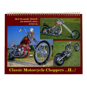 Classic Motorcycle Choppers II 2015.. Calendar