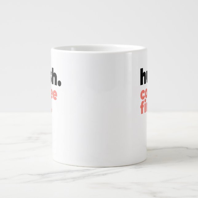 Classic Mug - Hush. Coffee First. (Front)