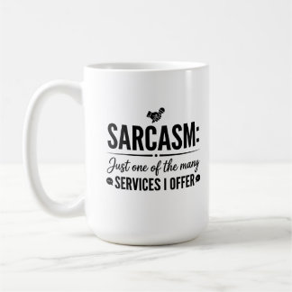 Classic Mug Sarcasm Coffee Design