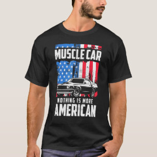 Classic Muscle Car Flag July 4th V8 Engine Auto En T-Shirt