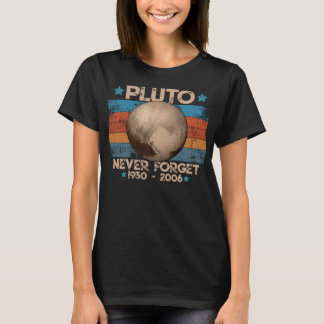 Classic Never Forget Pluto Funny Retro Astronomy S T-Shirt