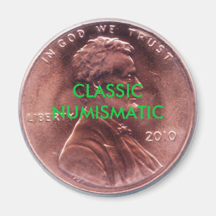 CLASSIC NUMISMATIC Penny Magnet