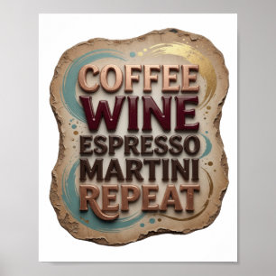 Classic Orange COFFEE WINE ESPRESSO MARTINI REPEAT Poster