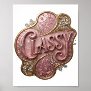Classic Pink CLASSY Poster