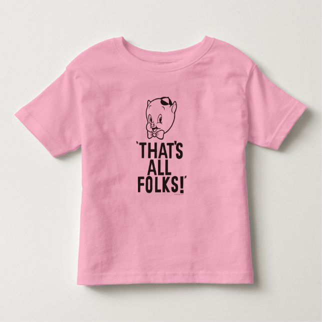 Classic Porky Pig "That's All Folks!" Toddler T-Shirt (Front)
